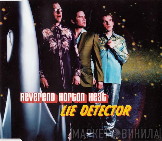 Reverend Horton Heat - Lie Detector