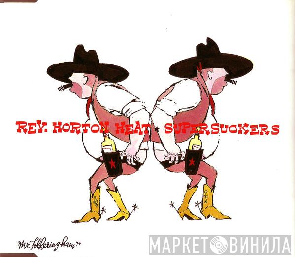Reverend Horton Heat, Supersuckers - Rev. Horton Heat ★ Supersuckers