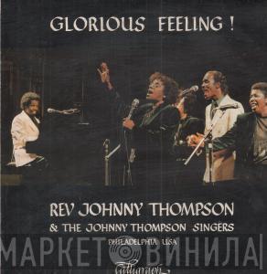 Reverend Johnny Thompson, The Johnny Thompson Singers - Glorious Feeling!