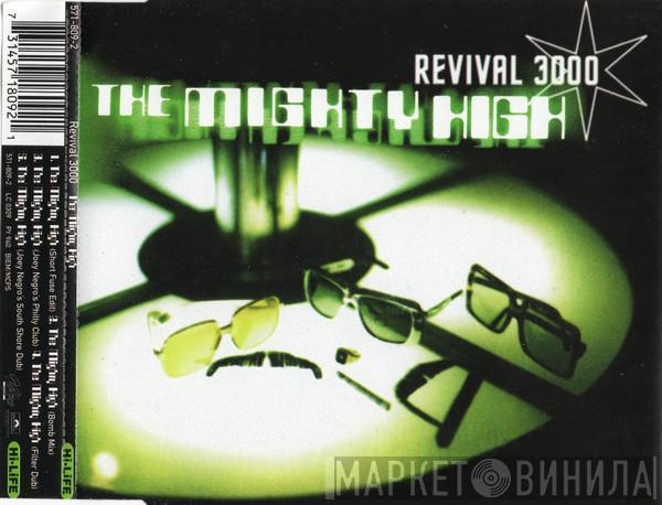 Revival 3000 - The Mighty High