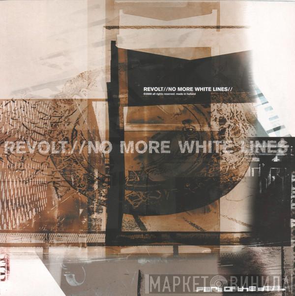 Revolt - No More White Lines