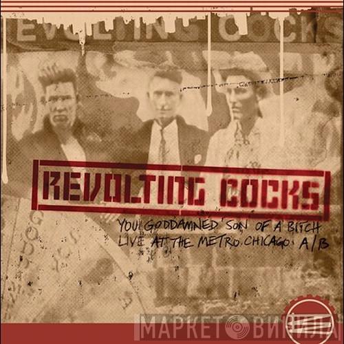  Revolting Cocks  - You Goddamned Son Of A Bitch - Live At The Metro Chicago A/B