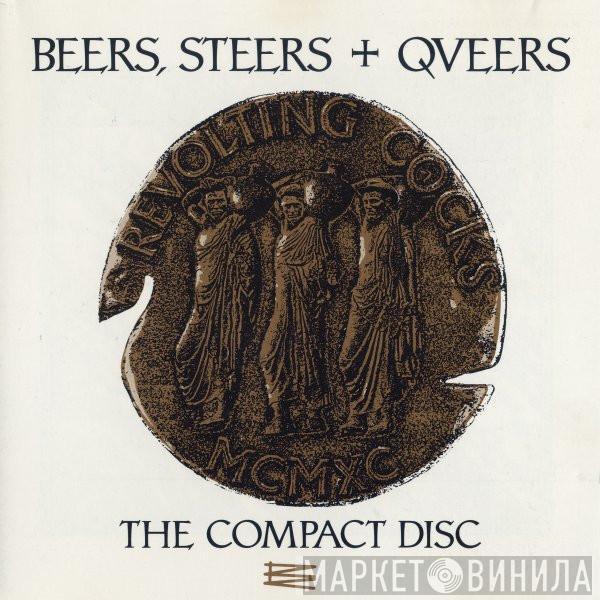  Revolting Cocks  - Beers, Steers + Queers (The Compact Disc)