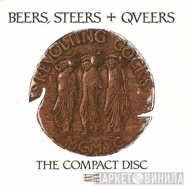  Revolting Cocks  - Beers, Steers + Queers (The Compact Disc)