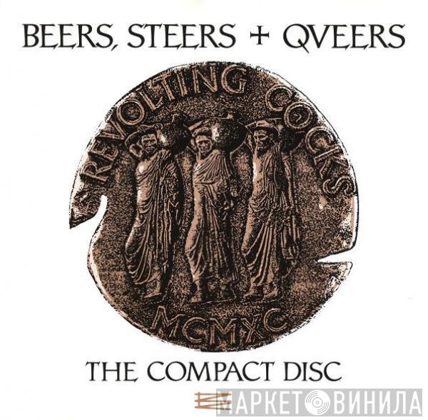  Revolting Cocks  - Beers, Steers + Queers (The Compact Disc)