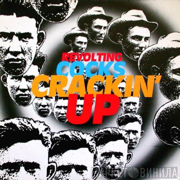 Revolting Cocks  - Crackin' Up