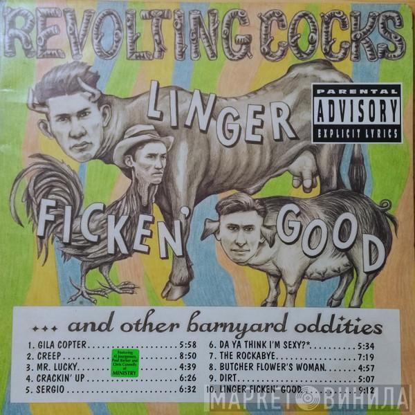  Revolting Cocks  - Linger Ficken' Good ...And Other Barnyard Oddities