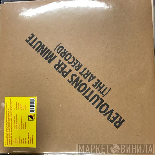  - Revolutions Per Minute (The Art Record)