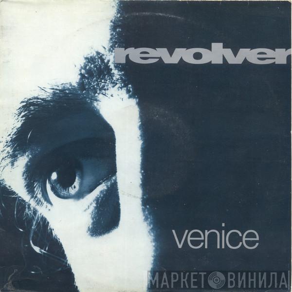  Revolver   - Venice