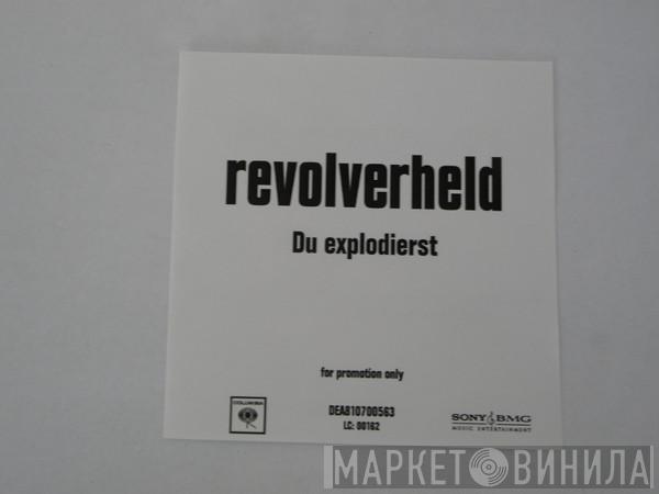  Revolverheld  - Du Explodierst