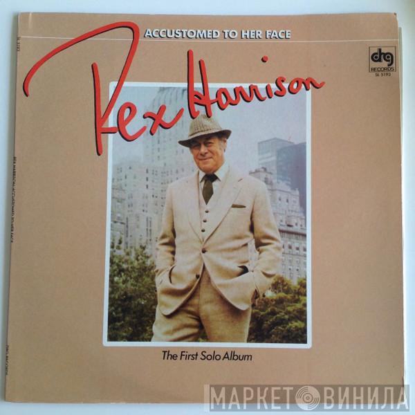  Rex Harrison  - Accustomed To Her Face: The First Solo Album