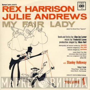 , Rex Harrison With Julie Andrews Book And Lyrics By Stanley Holloway Music By Alan Jay Lerner  Frederick Loewe  - Excerpts From "My Fair Lady" - Volume 1