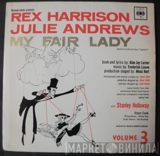 , Rex Harrison With Julie Andrews Book And Lyrics By Stanley Holloway Music By Alan Jay Lerner  Frederick Loewe  - Excerpts From "My Fair Lady" - Volume 3