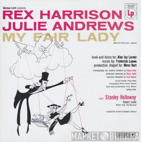 , Rex Harrison With Julie Andrews Book And Lyrics By Stanley Holloway Music By Alan Jay Lerner  Frederick Loewe  - My Fair Lady (Original Broadway Cast Recording)