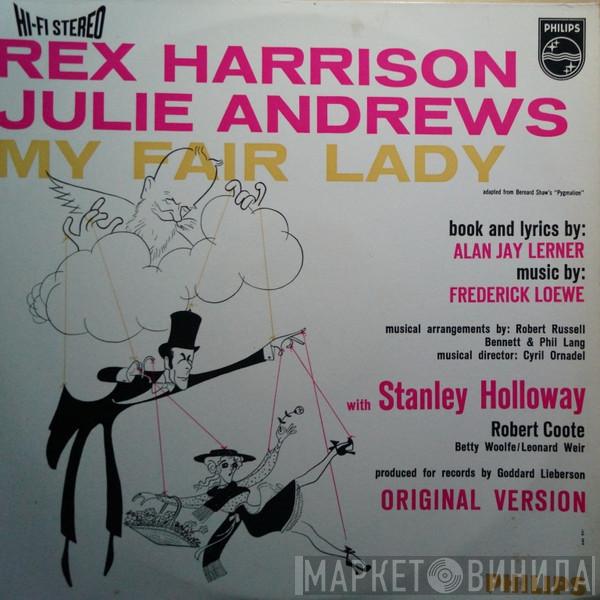 , Rex Harrison With Julie Andrews Book And Lyrics By Stanley Holloway Music By Alan Jay Lerner  Frederick Loewe  - My Fair Lady (Original Version)