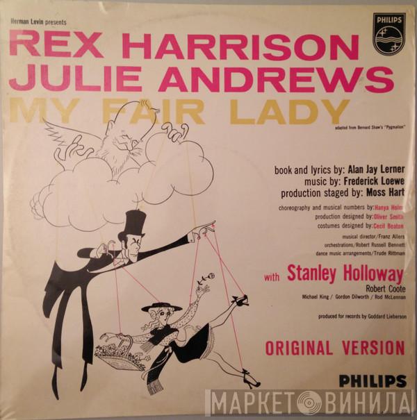 , Rex Harrison With Julie Andrews Book And Lyrics By Stanley Holloway Music By Alan Jay Lerner  Frederick Loewe  - My Fair Lady (Original Version)