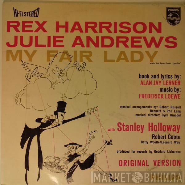 , Rex Harrison With Julie Andrews Book And Lyrics By Stanley Holloway Music By Alan Jay Lerner  Frederick Loewe  - My Fair Lady (Original Version)