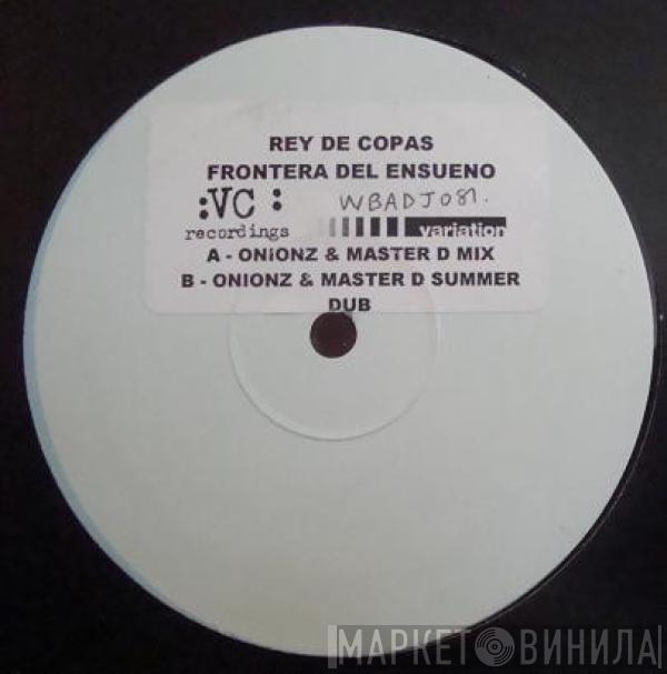 Rey De Copas - Frontera Del Ensueno