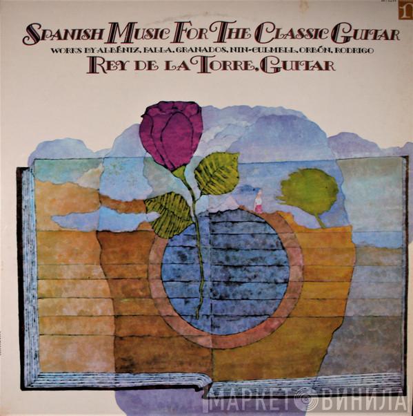  Rey De La Torre  - Spanish Music For The Classic Guitar