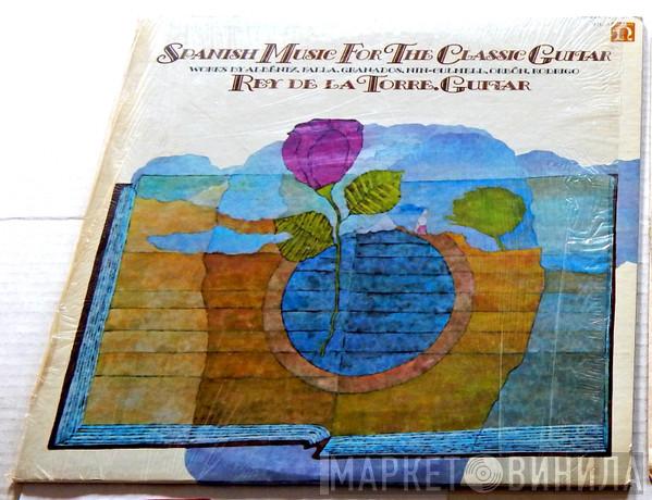  Rey De La Torre  - Spanish Music For The Classic Guitar