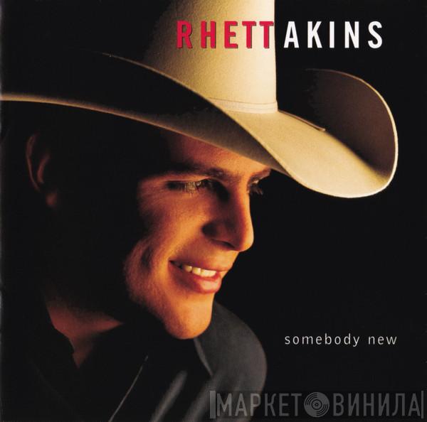 Rhett Akins - Somebody New