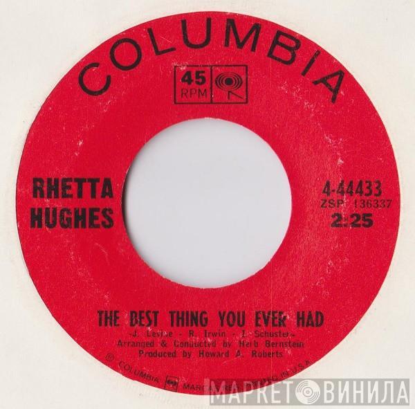 Rhetta Hughes - The Best Thing You Ever Had