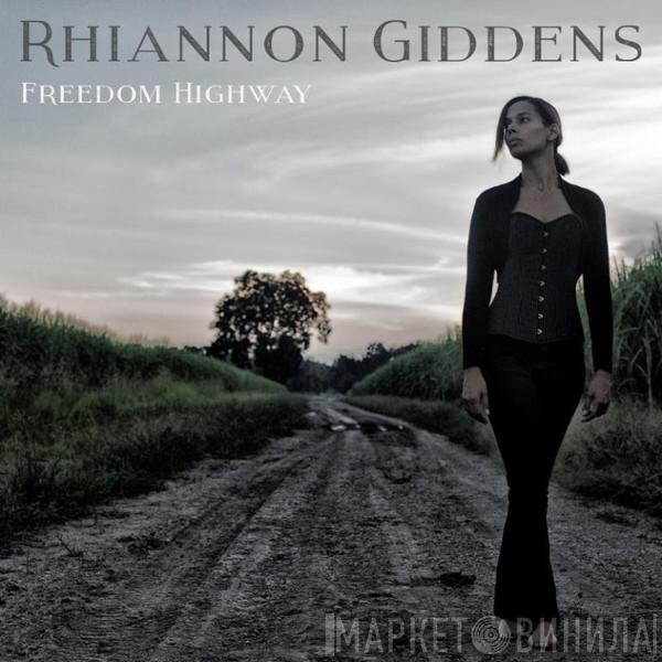  Rhiannon Giddens  - Freedom Highway