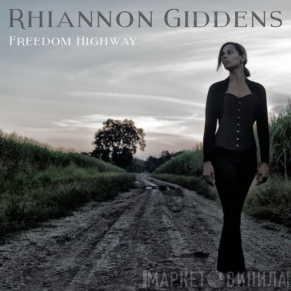  Rhiannon Giddens  - Freedom Highway