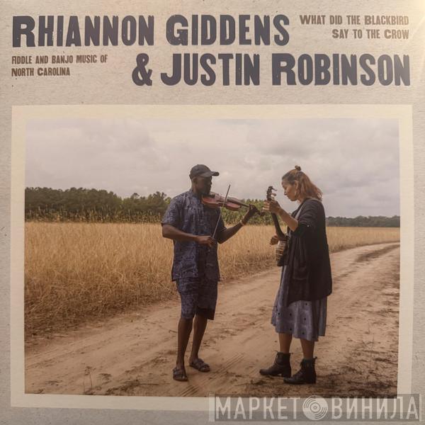Rhiannon Giddens, Justin Robinson  - What Did The Blackbird Say To The Crow