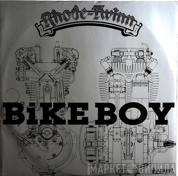 Rhode-Twinn - Bike Boy
