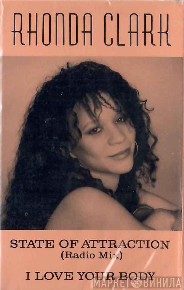  Rhonda Clark  - State Of Attraction (Radio Mix) / I Love Your Body
