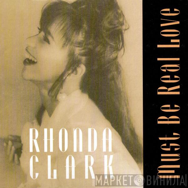  Rhonda Clark  - Must Be Real Love