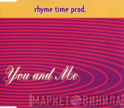  Rhyme Time Productions  - You And Me