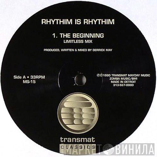 Rhythim Is Rhythim - The Beginning