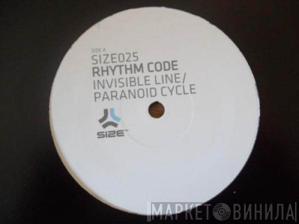 Rhythm Code - Invisible Line / Paranoid Cycle