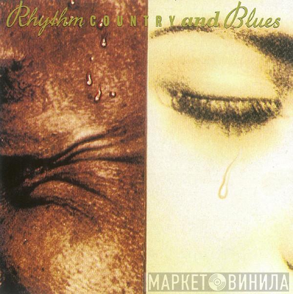  - Rhythm Country And Blues