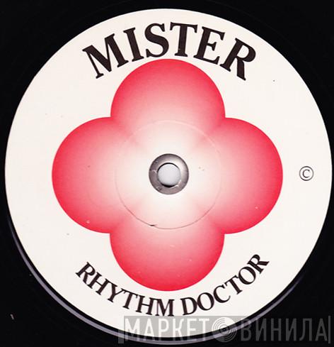  Rhythm Doctor  - Mister / Phuture