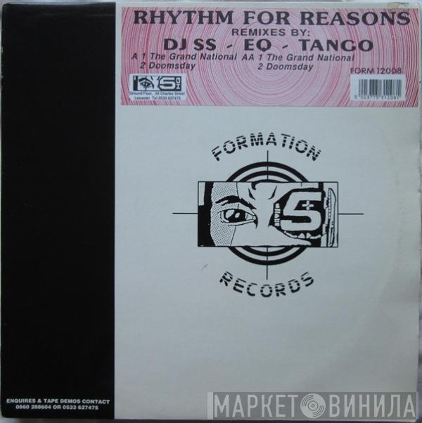 Rhythm For Reasons - Remixes (By DJ SS, EQ & Tango)