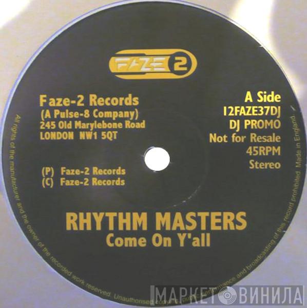 Rhythm Masters - Come On Y'All / Let Me Tell You Something