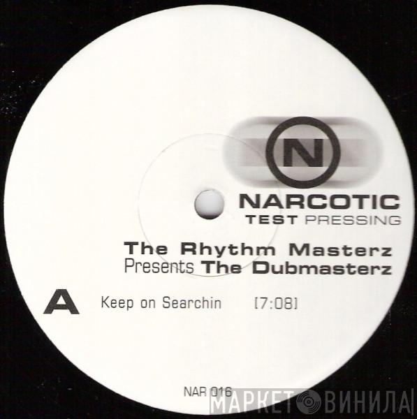 Rhythm Masters, The Dub Masters - Keep On Searchin