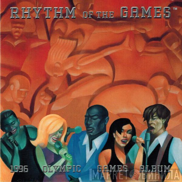  - Rhythm Of The Games (1996 Olympic Games Album)