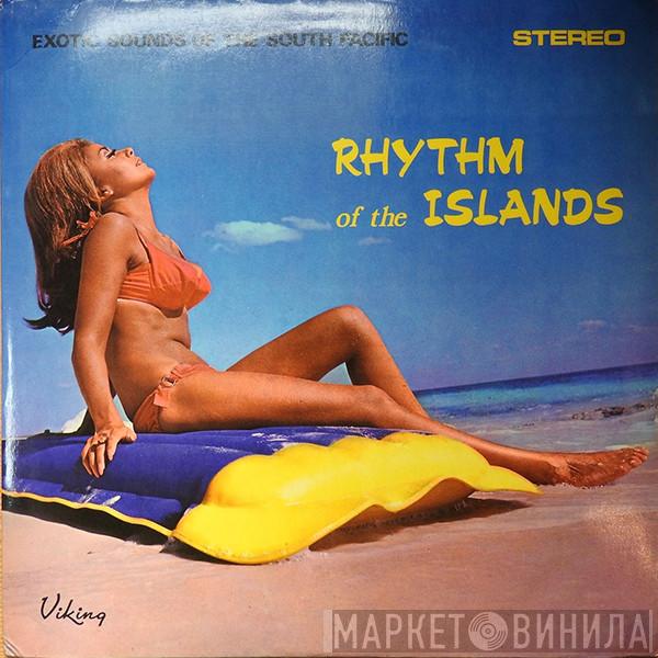  - Rhythm Of The Islands (Exotic Sounds Of The South Pacific)