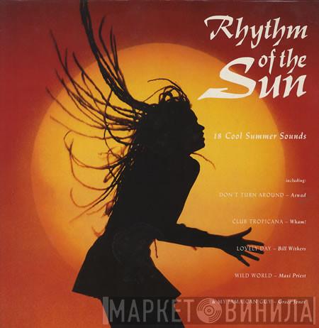  - Rhythm Of The Sun