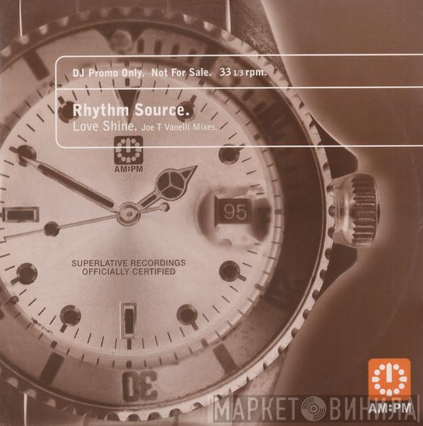  Rhythm Source  - Love Shine (Joe T Vanelli Mixes)