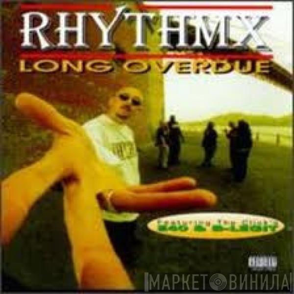 RhythmX - Long Overdue