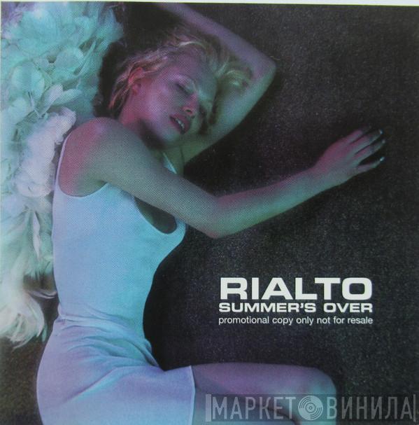 Rialto - Summer's Over