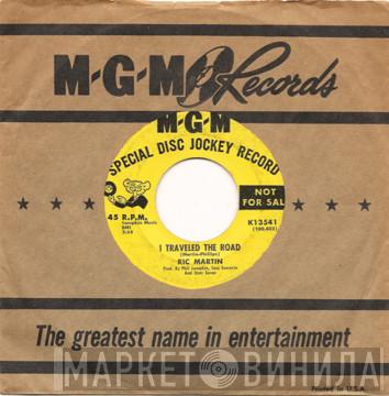 Ric Martin - I Traveled The Road / One Of A Kind