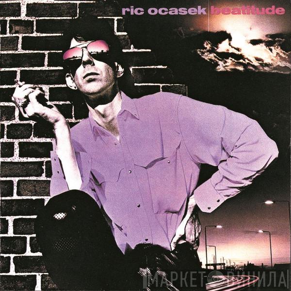  Ric Ocasek  - Beatitude