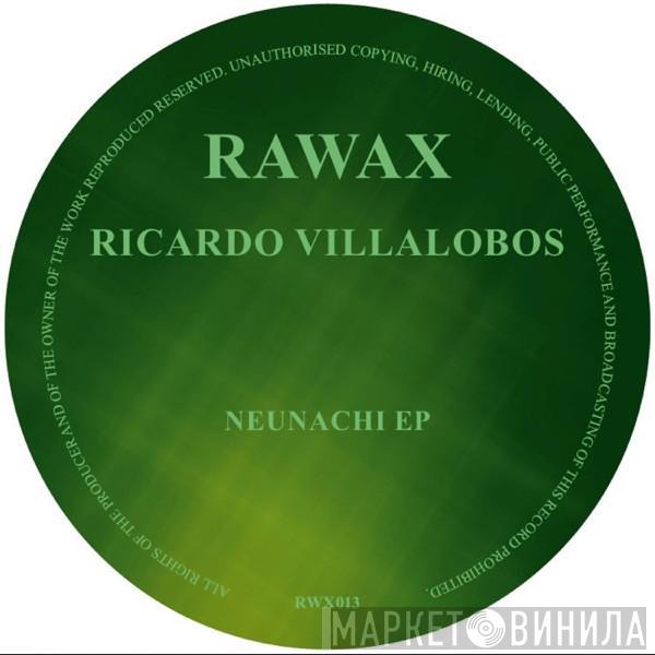  Ricardo Villalobos  - Neunachi EP