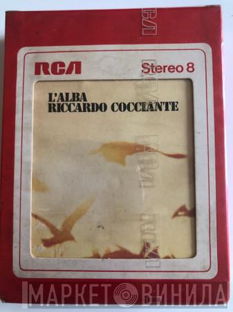  Riccardo Cocciante  - L’Alba